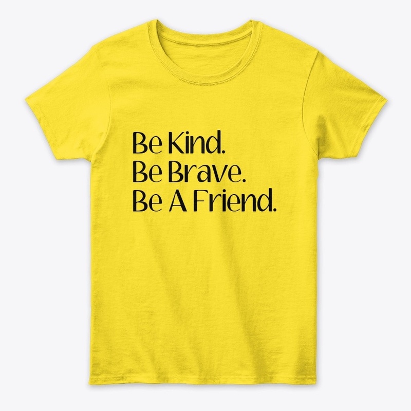 Be A Friend T-Shirt