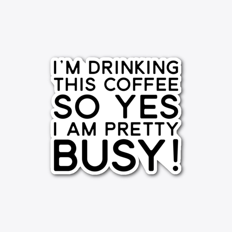 I'm Drinking This Coffee