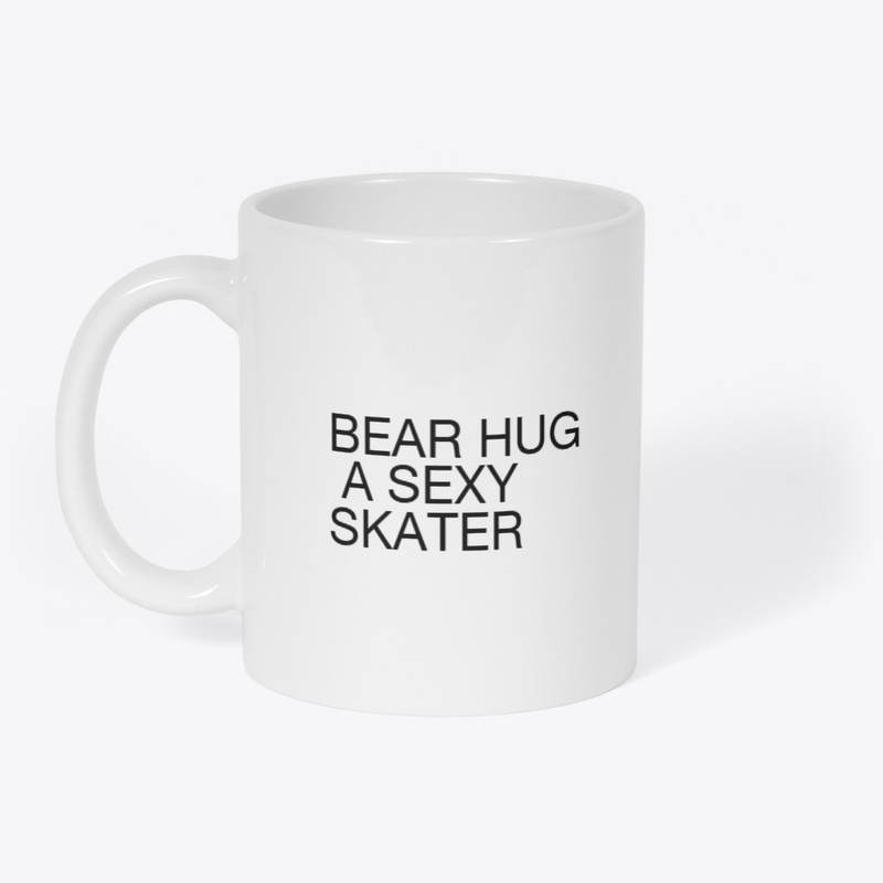 BEAR HUG A SEXY SKATER APPAREL