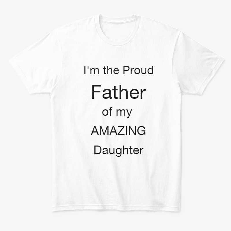 Proud Father of Amazing Daughter