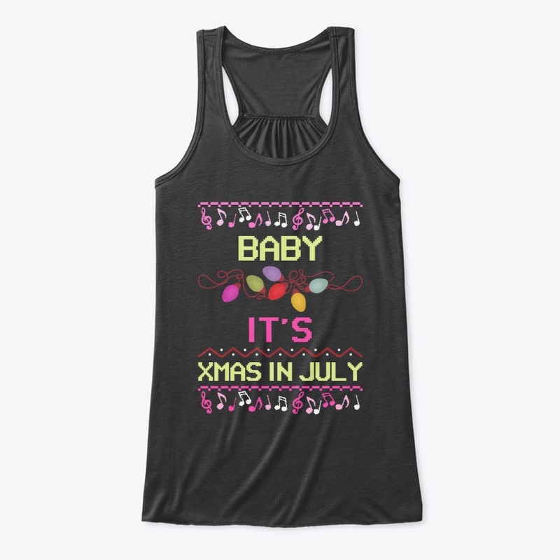 Baby It's Xmas in July