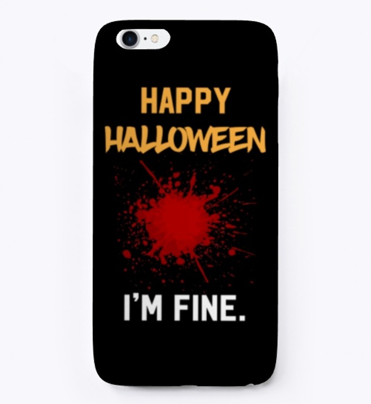 I Am Fine Happy Halloween With Colors