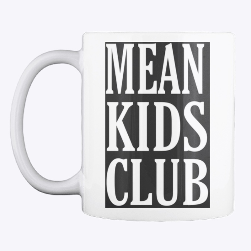 Mean kids club