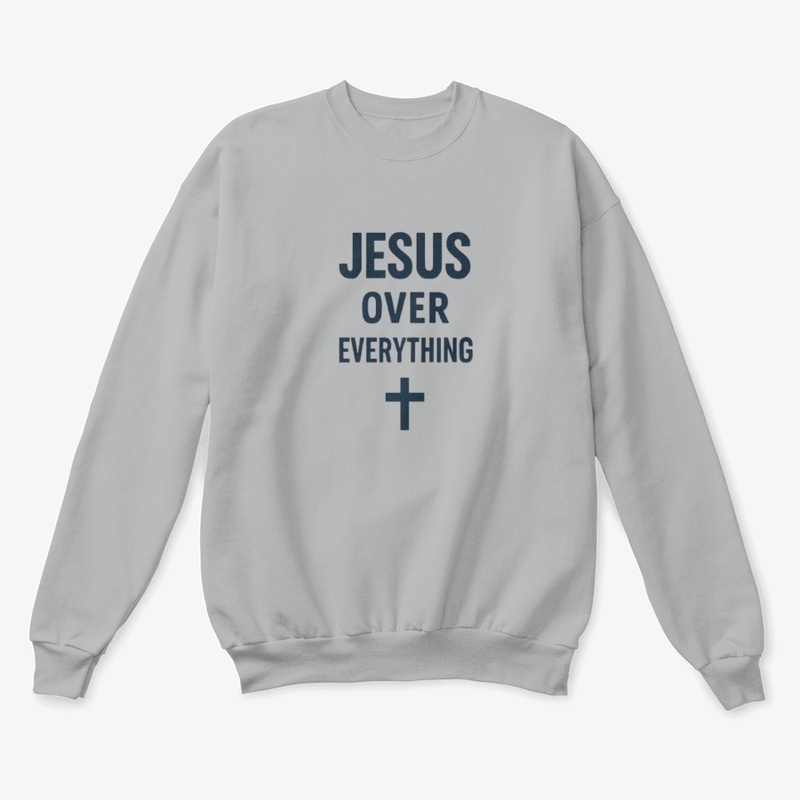 Jesus Over Everything
