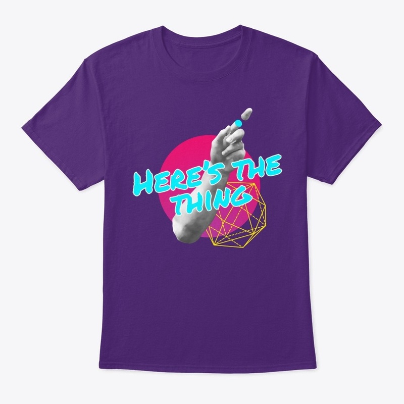 Here's the Thing