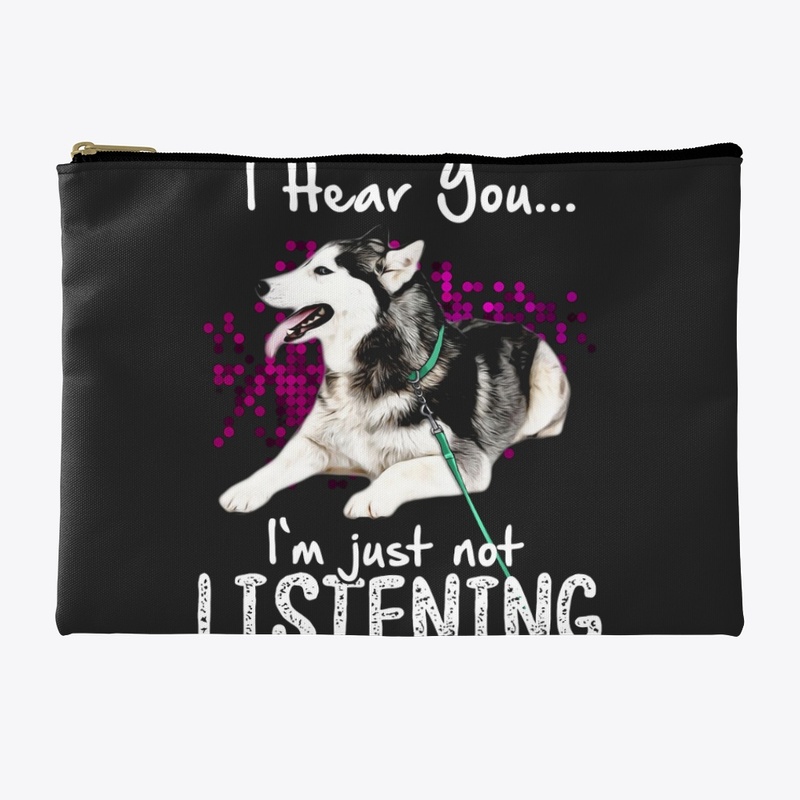 Siberian Husky I Hear You