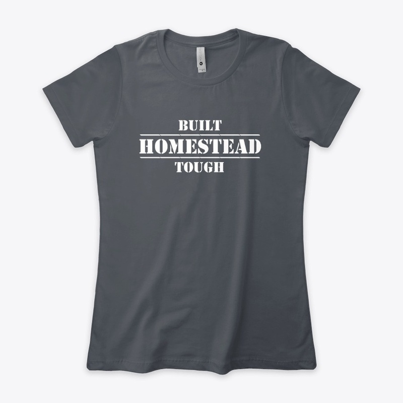 BUILD HOMESTEAD TOUGH (White Lettering)