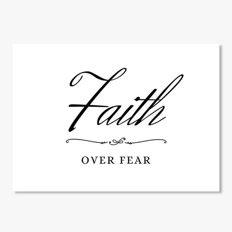 Faith Over Fear