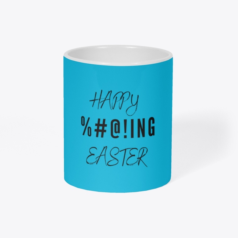 Happy %#@!ing Easter