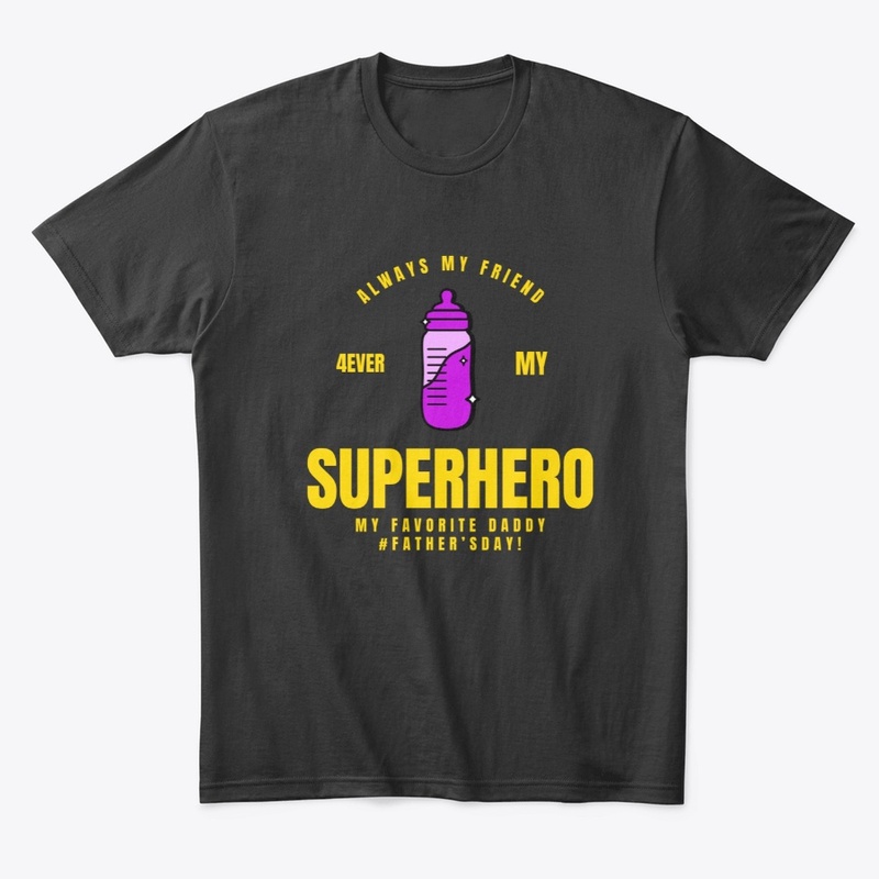 Always My Friend Superhero Dad