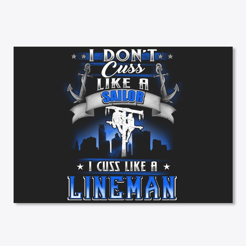  CUSS LIKE A LINEMAN