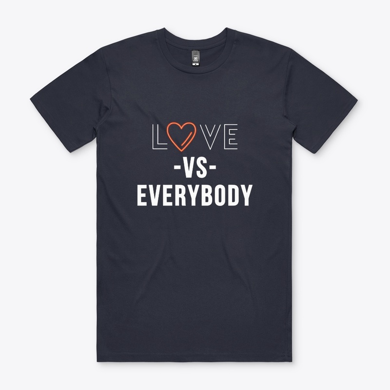 Love VS Everybody - Show Love Louder