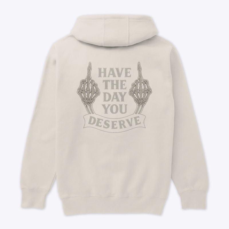 Day You Deserve