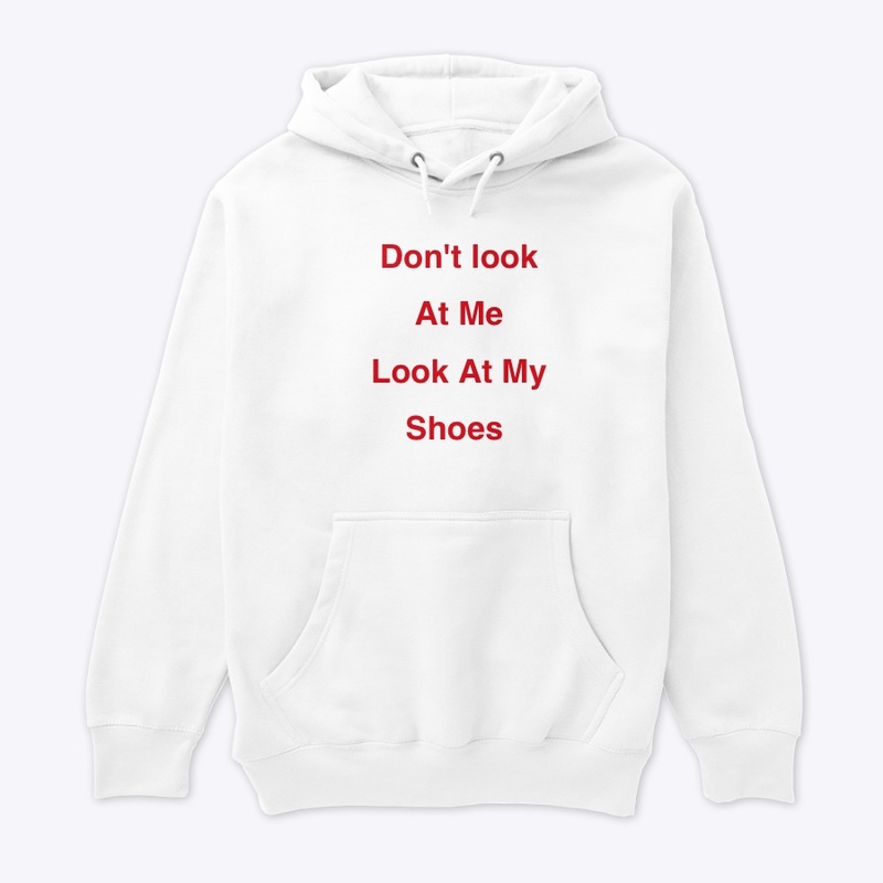 Look at my shoes 