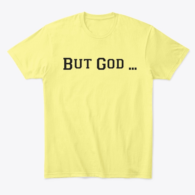 But God ...