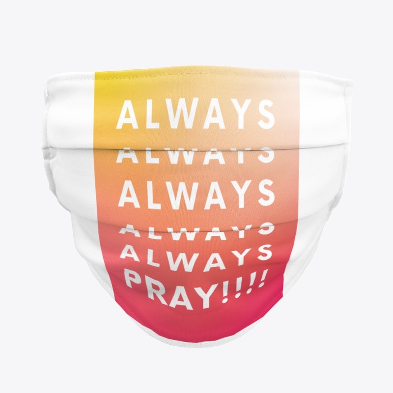 Always Pray