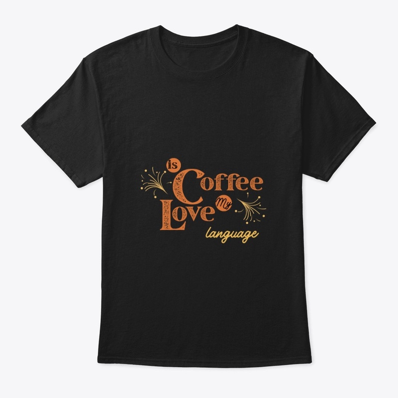 Coffee Is My Life Language