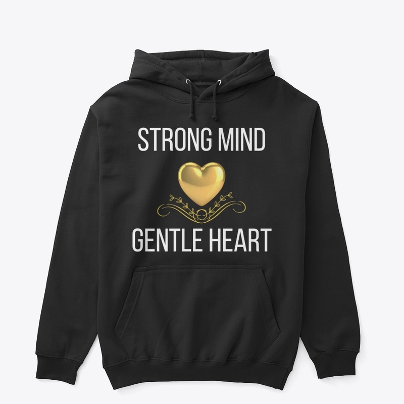 Strong Mind Gentle Heart