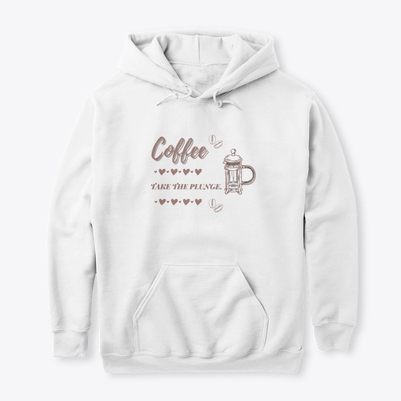 Coffee Take The Plunge