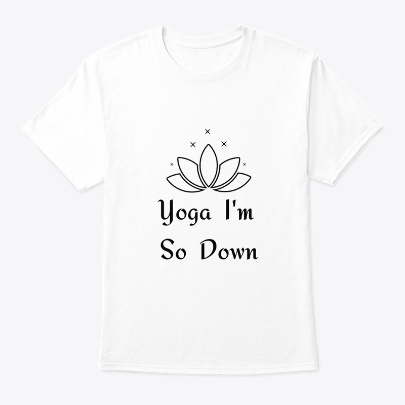 Yoga Im so Down