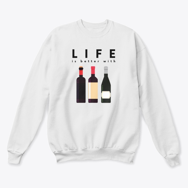 Life Is Better With Wine #1