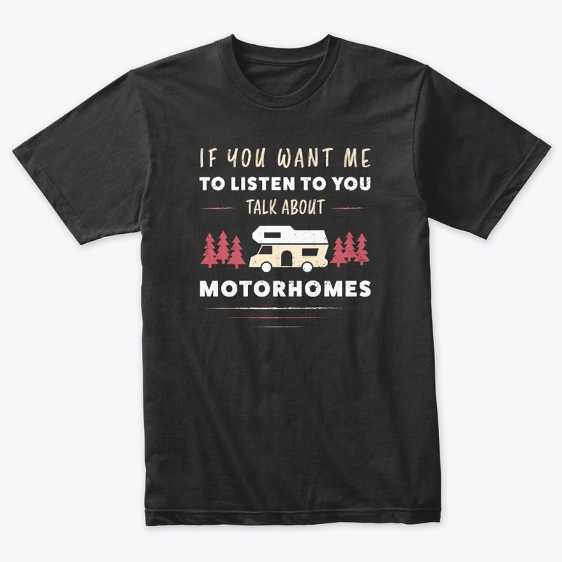 Talk about Motorhomes funny Camper Gift