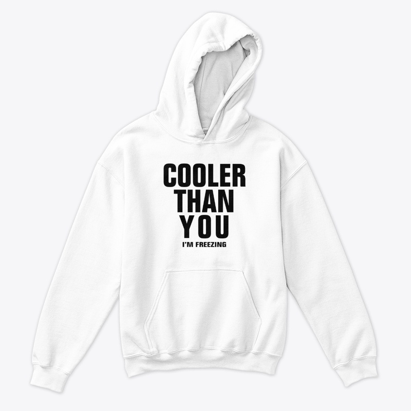 Cooler Than You Funny Hilarious