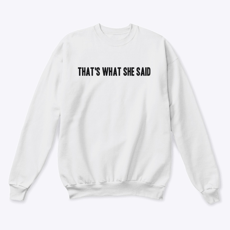 That's What She Said