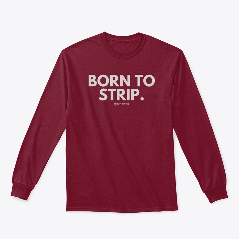 Born To Strip Collection