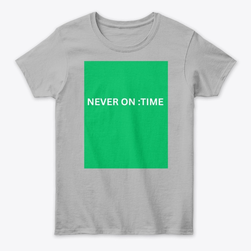 sticker of never on time {customizable}