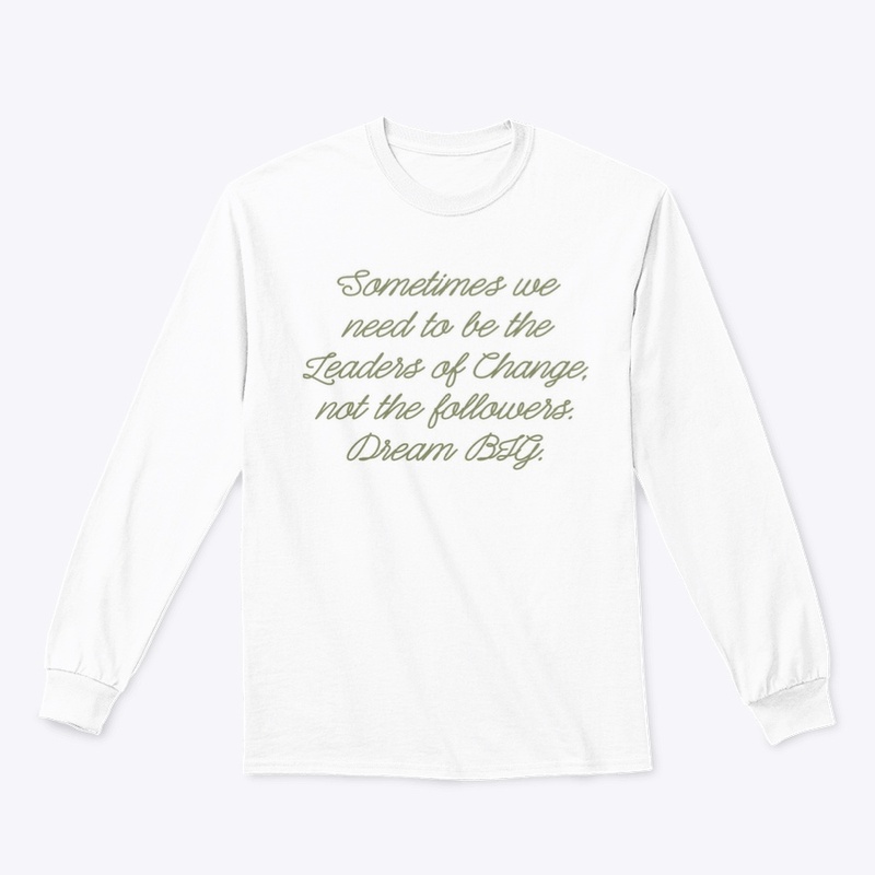 “Leaders of Change” Dream BIG