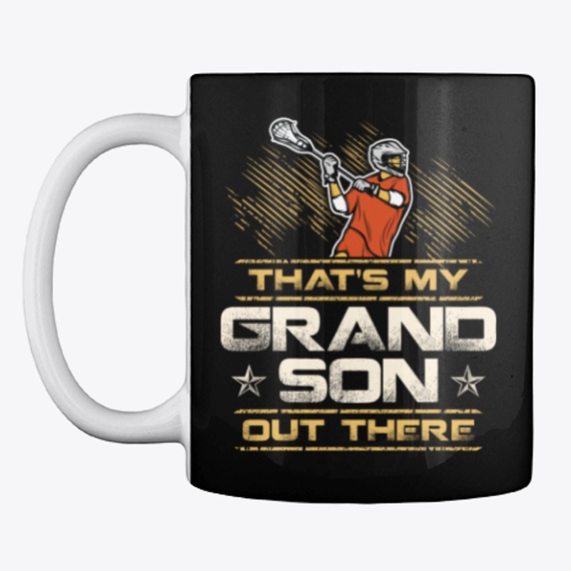 Lacrosse That's My Grandson Out There
