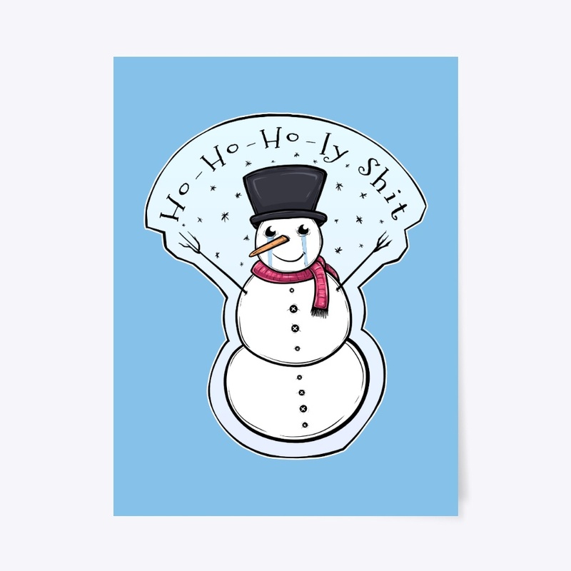 Ho Ho Holy Shit Snowman
