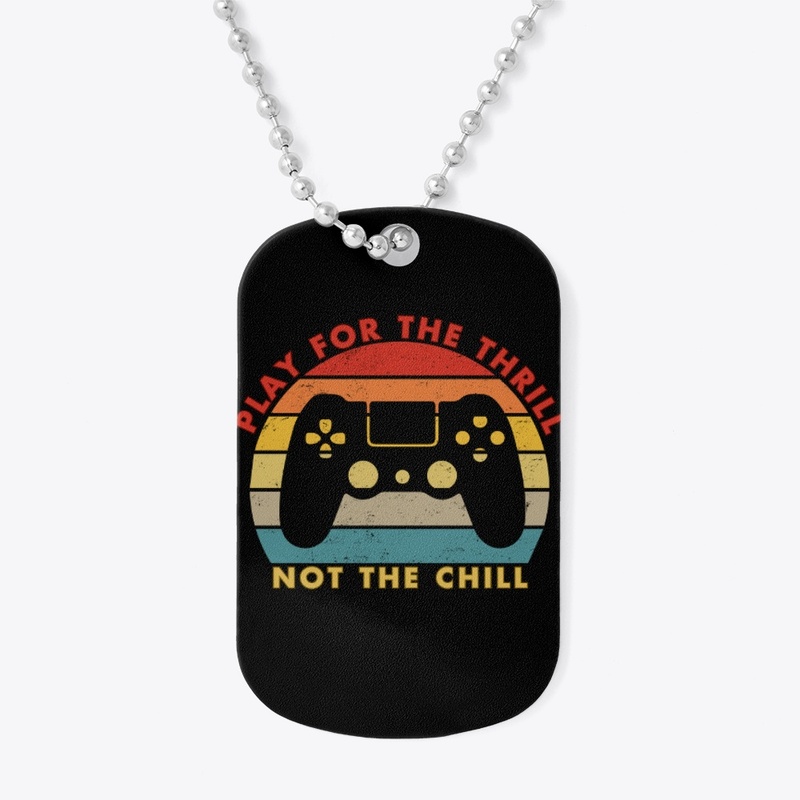 Play for the Thirll