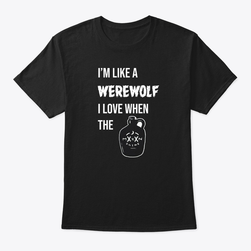 I'm like a werewolf...