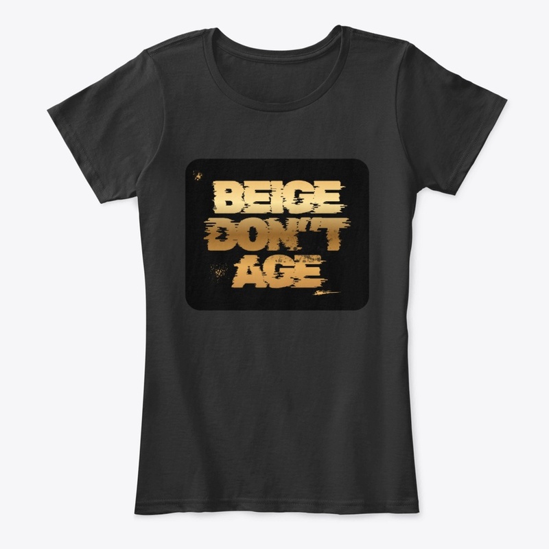 Beige Don't Age