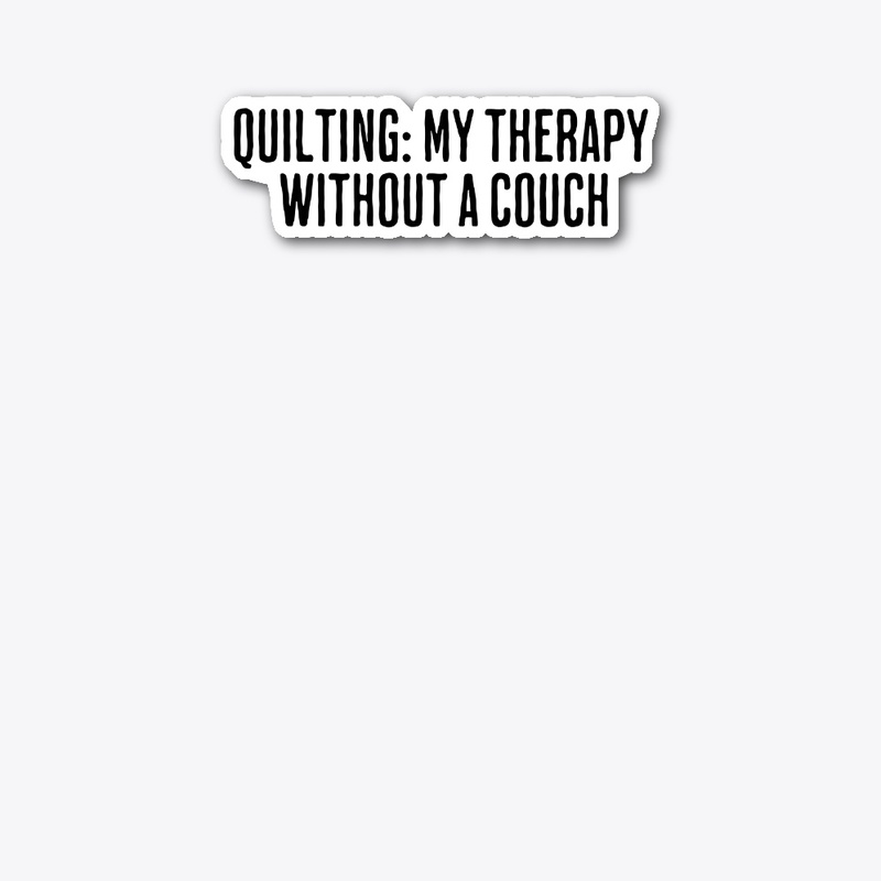 Quilting: My Therapy Without a Couch