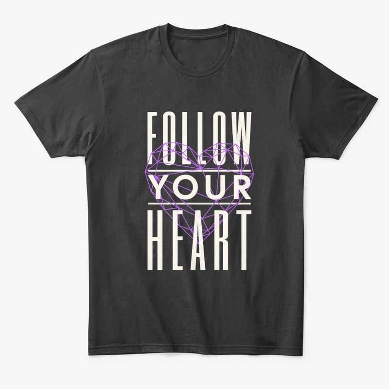 Follow Your Heart Motivational Quote Art