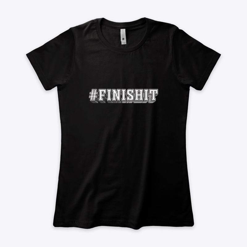 #FINISHIT 