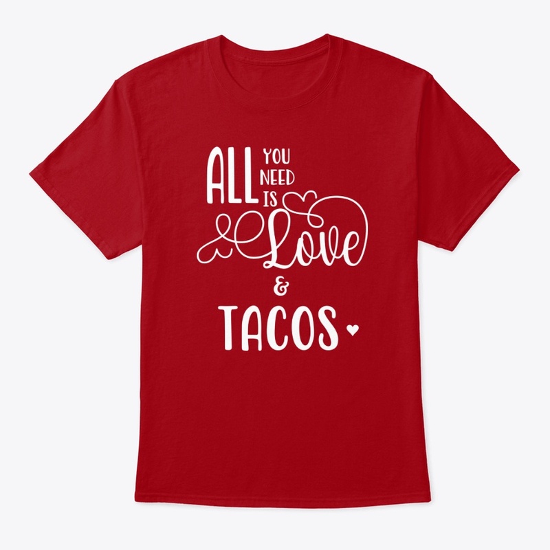 All You Need is Love and Tacos