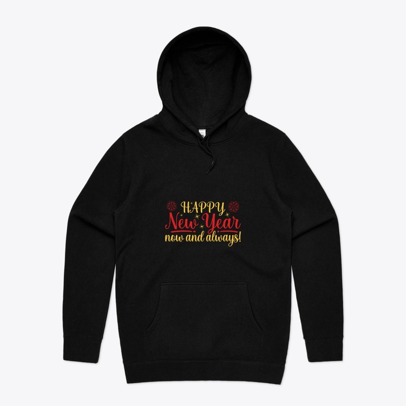 Happy New Year now and always T Shirt 