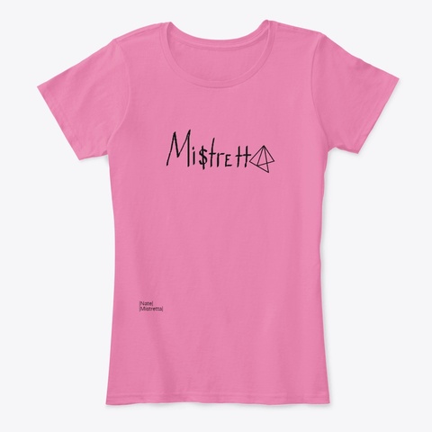 Mistretta Shirt  True Pink T-Shirt Front