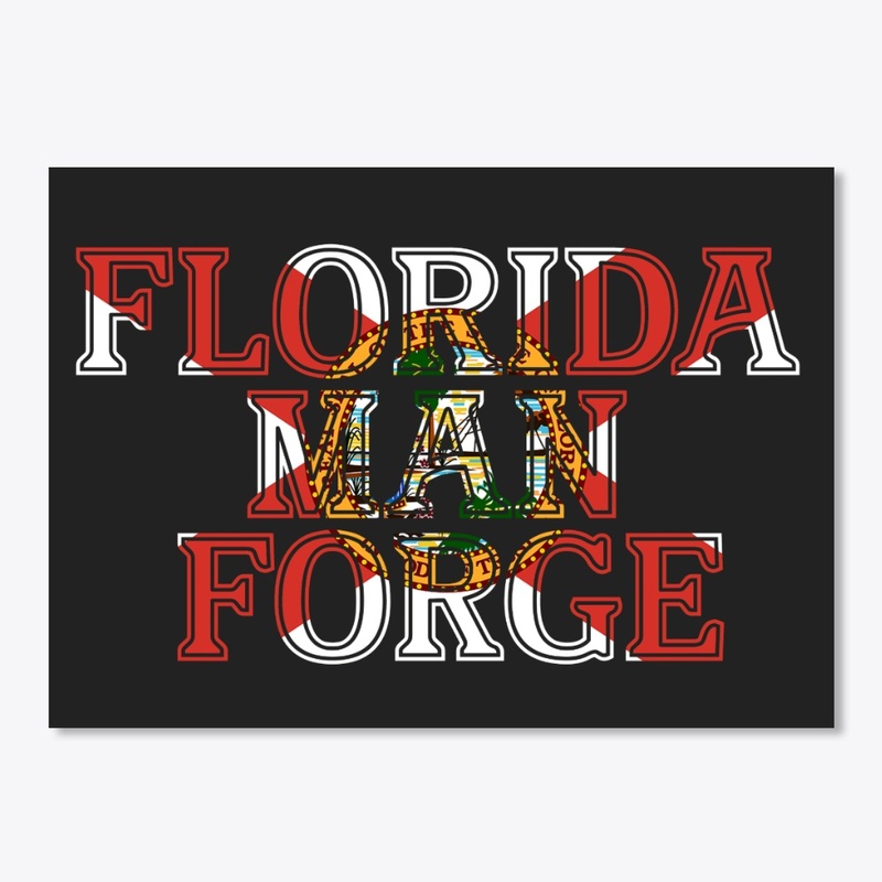 Florida Man Forge SWAG