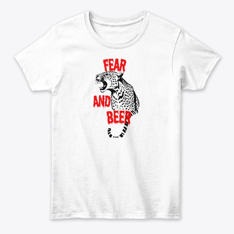 FEAR AND BEER TSHIRT