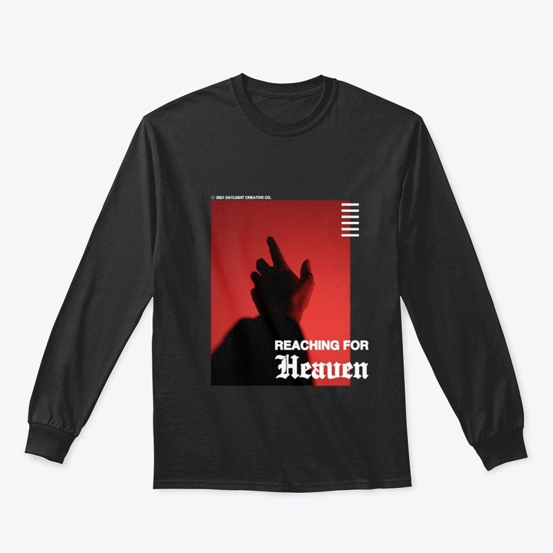 "Reaching for Heaven" Long Sleeve Tee