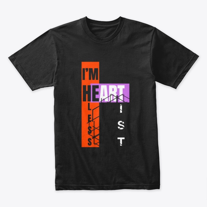 I’m Heartless Artist Creative Graphic