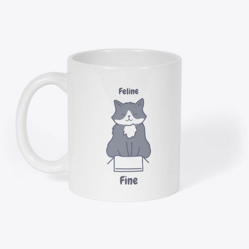 Feline Fine Cute Cat Feeling Good