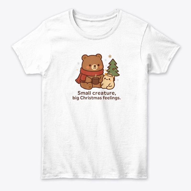 Small Creature Big Christmas Feelings
