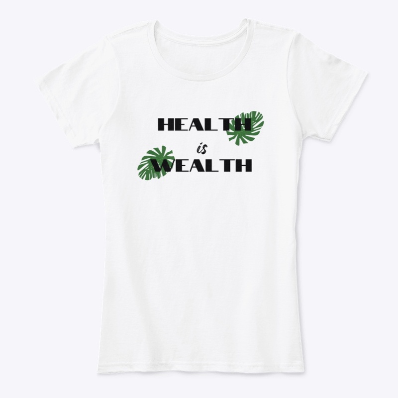 HEALTH is WEALTH Collection