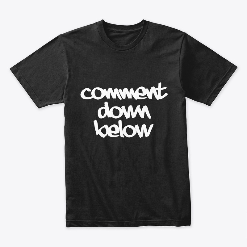 Comment down below